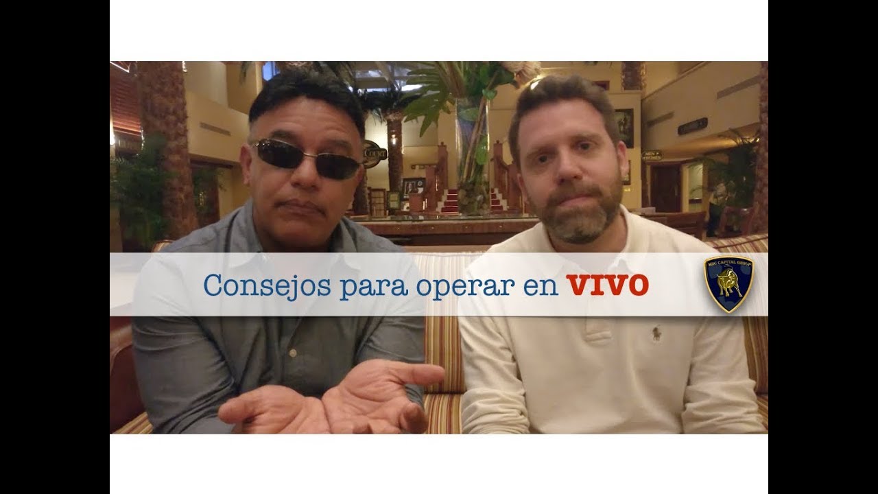 Consejos para operar en vivo