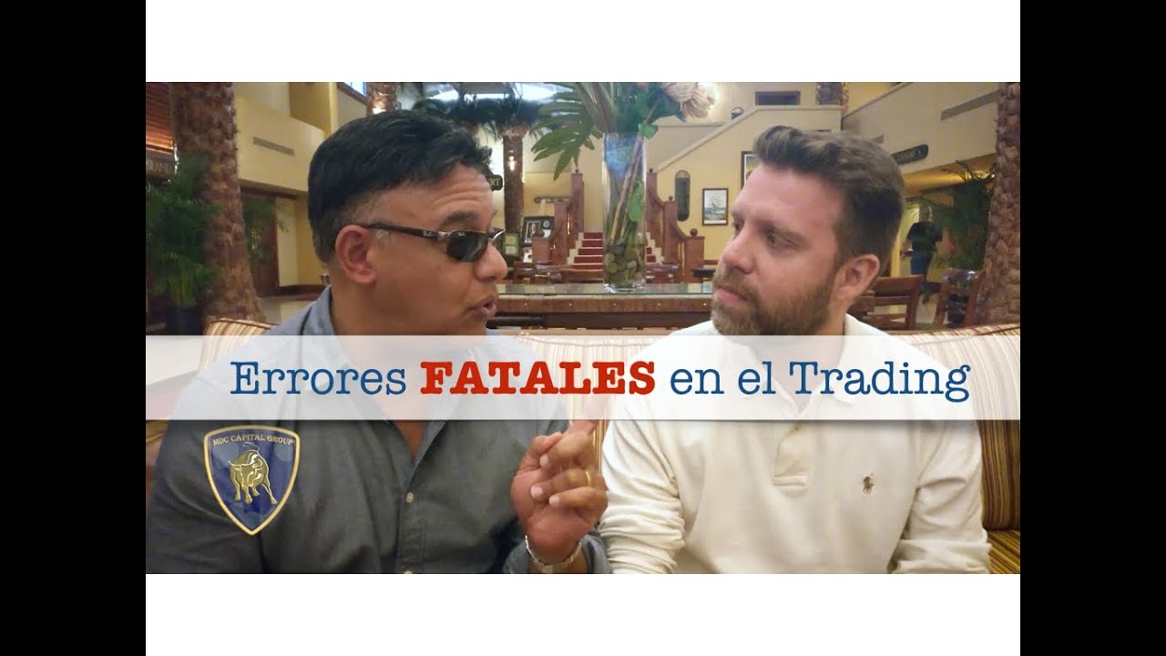 Errores fatales de los traders