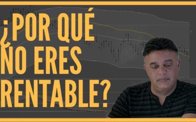 ¿Por qué no eres un Trader rentable?
