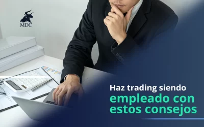 Trading para empleados: ¿Es posible con un trabajo de tiempo completo?
