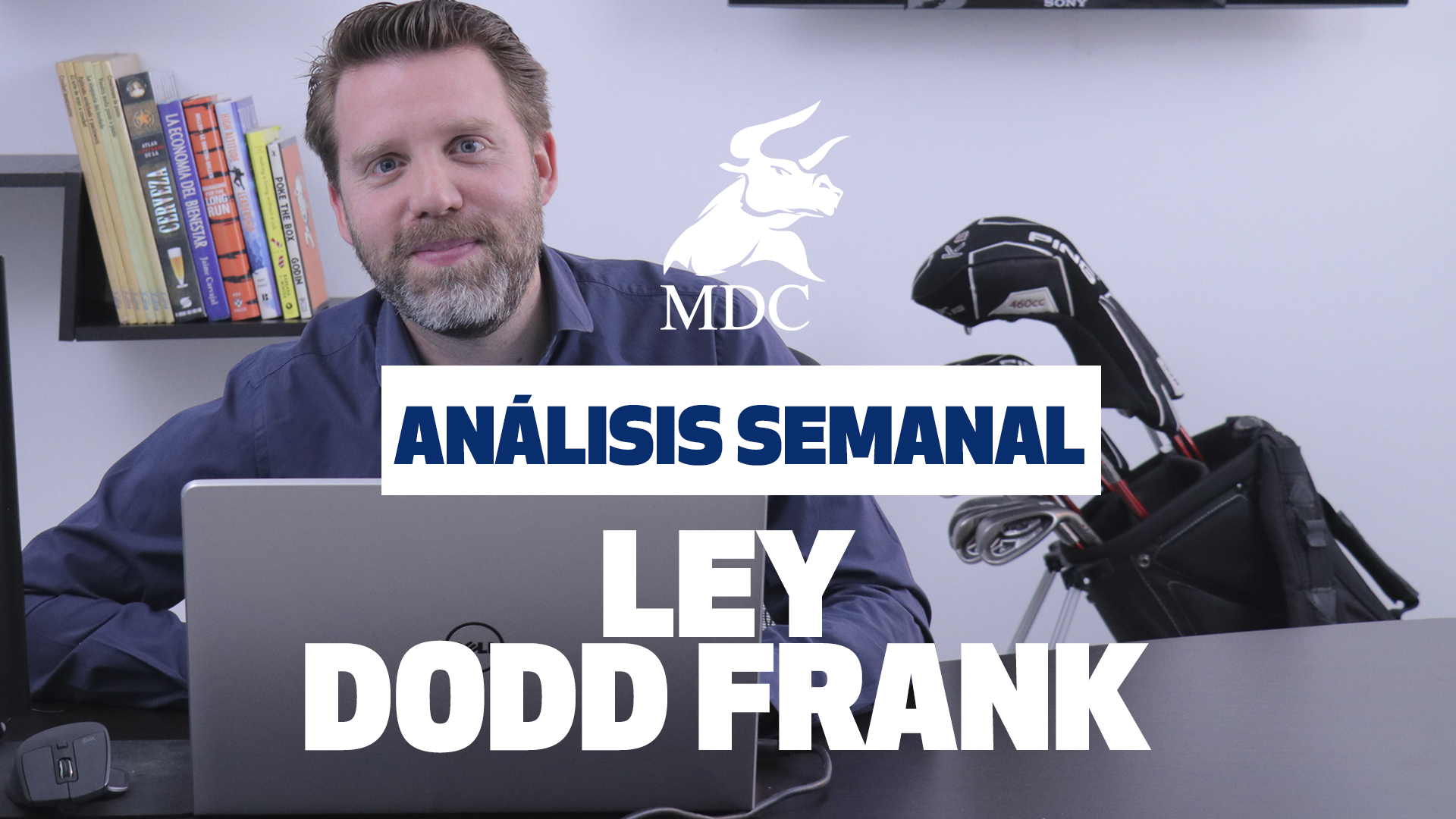 Análisis Semanal Consecuencias LEY DODD FRANK en mercados financieros I Por Dany Perez
