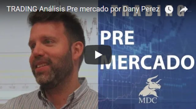 TRADING Analisis Pre mercado Julio 24 2018 por Dany Perez