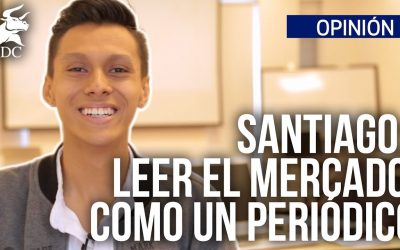 Trader de Bogotá: Santiago, Leer bien el mercado