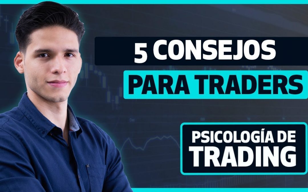 📢 5 Consejos para traders: cómo Mejorar