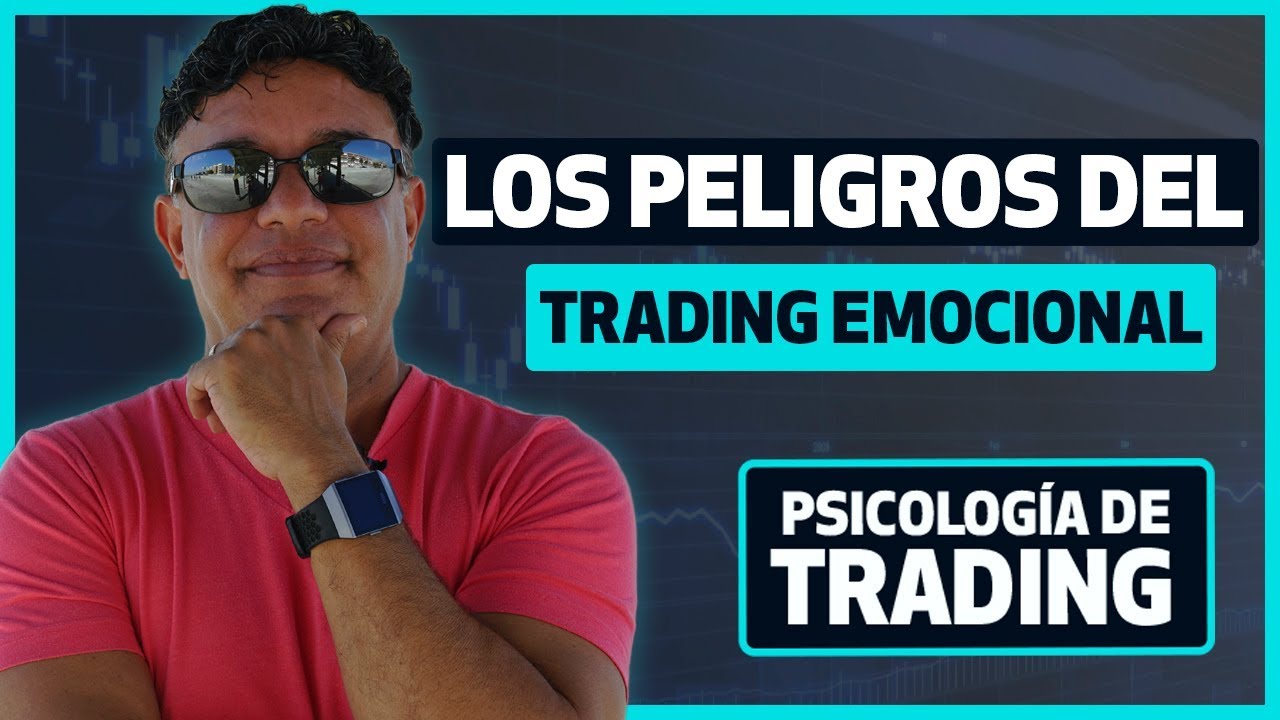 ¡Alerta! peligros del trading emocional