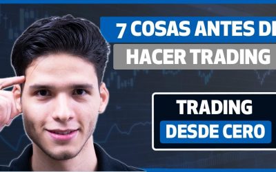 7 cosas que tienes que saber antes de empezar en Trading