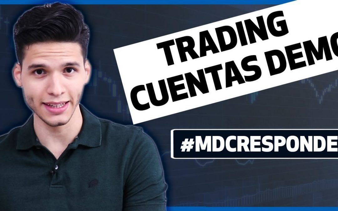 Cuentas demo o simulación Trading | Verdades y mentiras