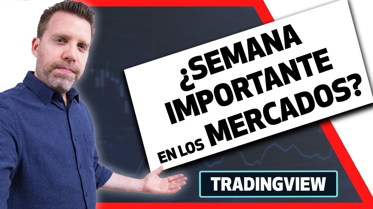 IMPORTANTE semana en los mercados | Tradingview por Dany Perez Trader