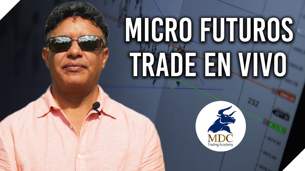 Trade en vivo MICRO futuros / Manny Cabrera Trade en vivo MICRO futuros / Manny Cabrera