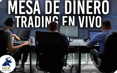 TRADING EN VIVO | Como operamos la Mesa de Dinero de MDC Trading Academy
