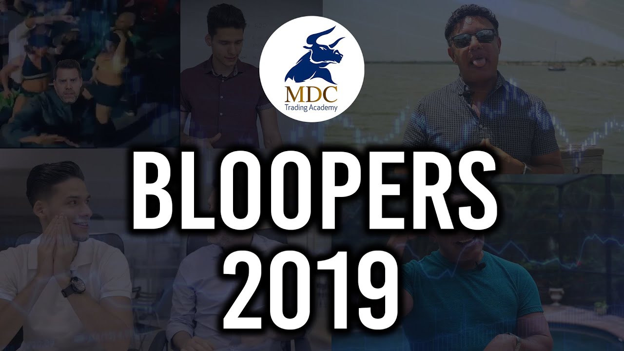 Bloopers MDC Trading Academy 2019