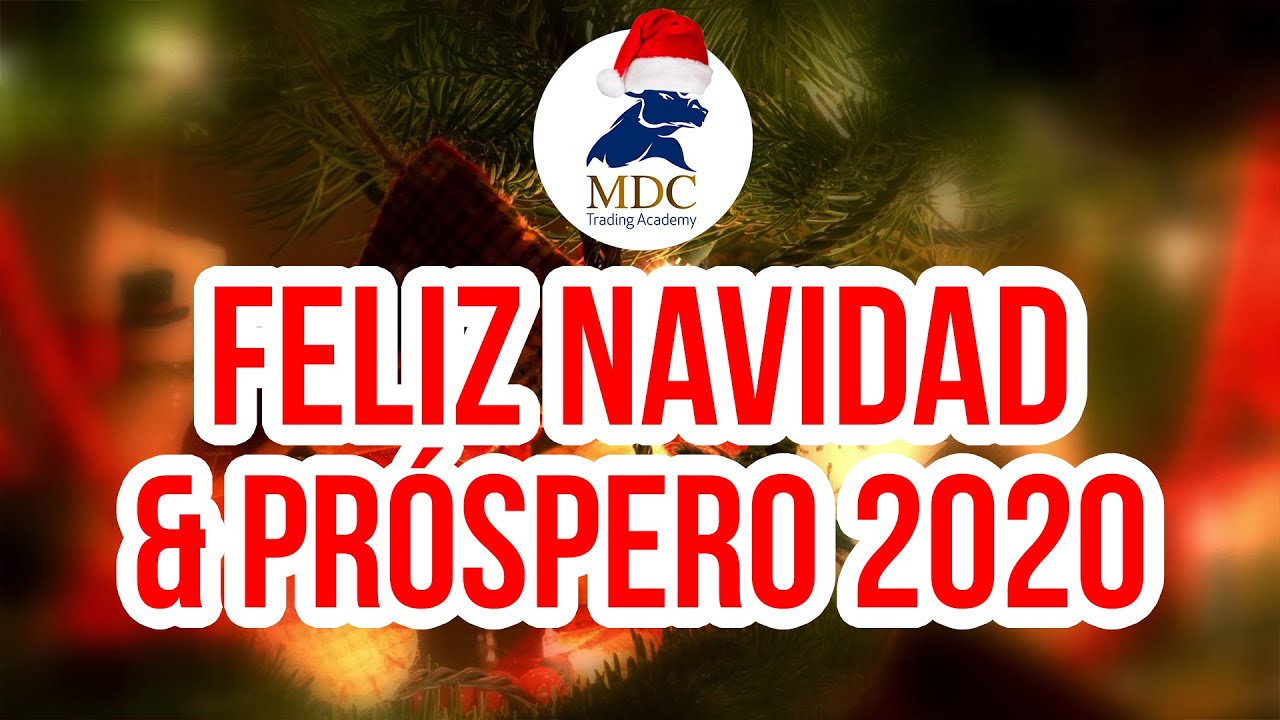 Felices fiestas Traders y grandes éxitos para el 2020
