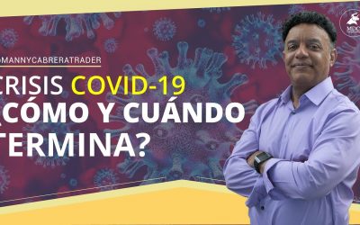 Coronavirus: ¿Cómo y Cuándo terminará la crisis humanitaria y económica?