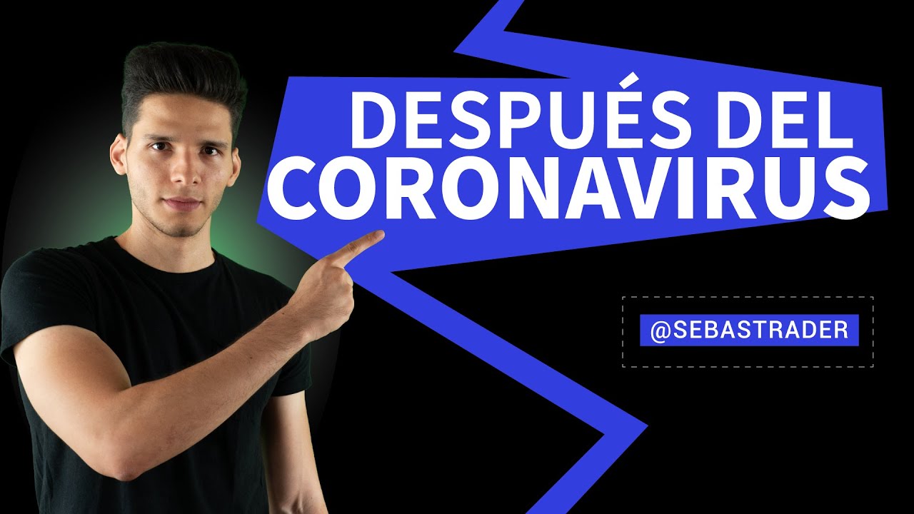 ¿Qué nos espera con la pandemia del Coronavirus 😷 ¿Crisis u oportunidad?