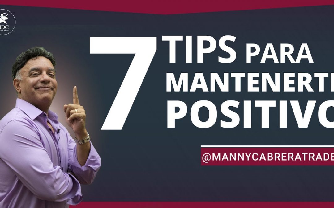 7 tips para mantenernos positivos y tranquilos en Cuarentena