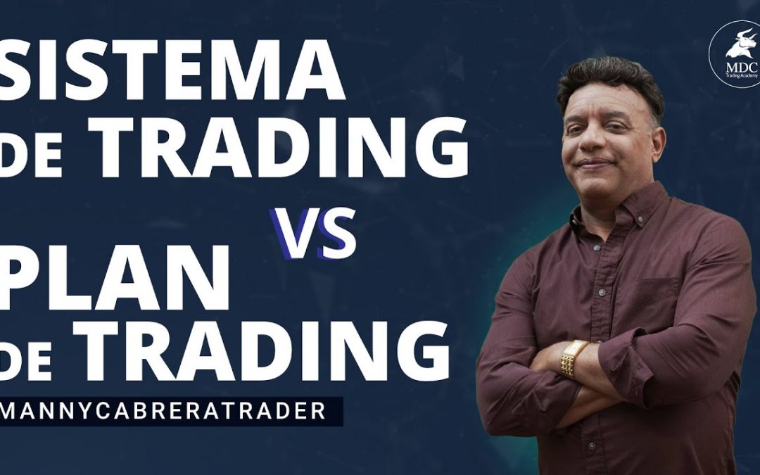 La diferencia entre plan de trading y sistema de trading