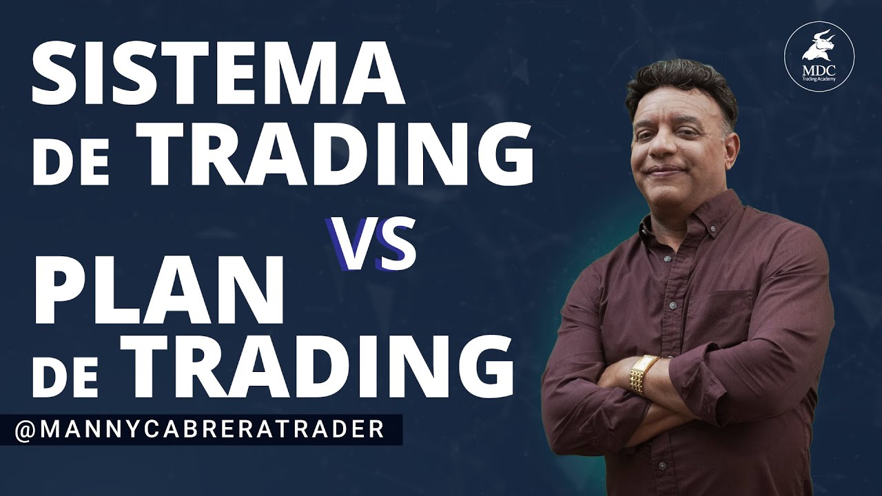 La diferencia entre plan de trading y sistema de trading