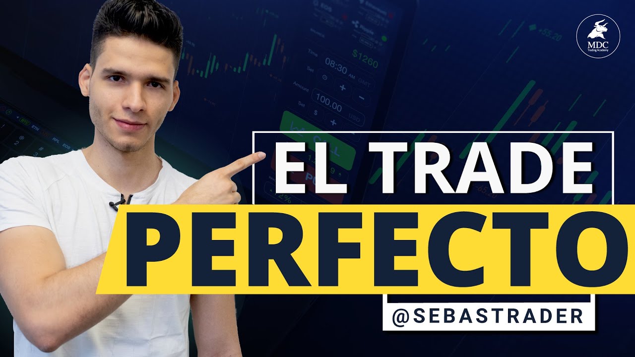 5 Pasos Para El Trade Perfecto / Sebas Zuluaga 5 Pasos Para El Trade Perfecto / Sebas Zuluaga
