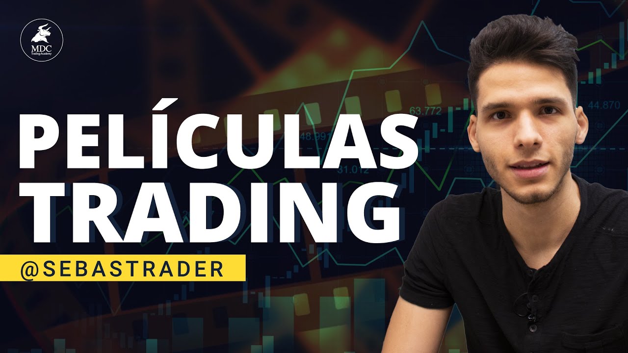 Top 7 películas de Trading [2020] / Sebastrader
