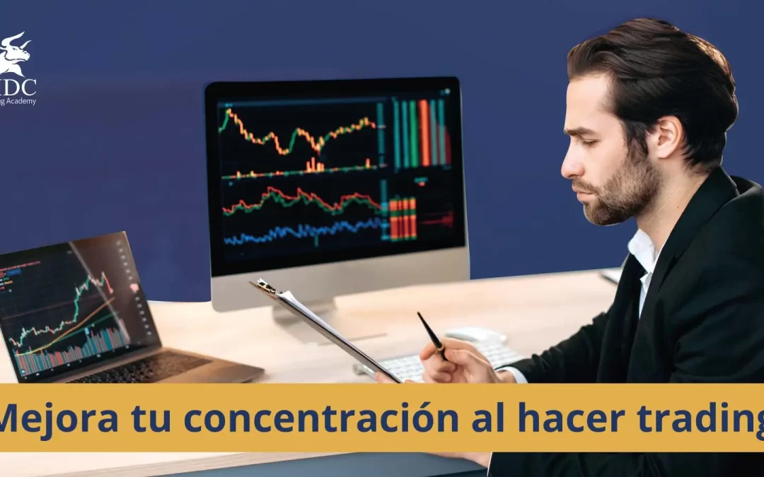 7 consejos para mejorar la concentración en trading 