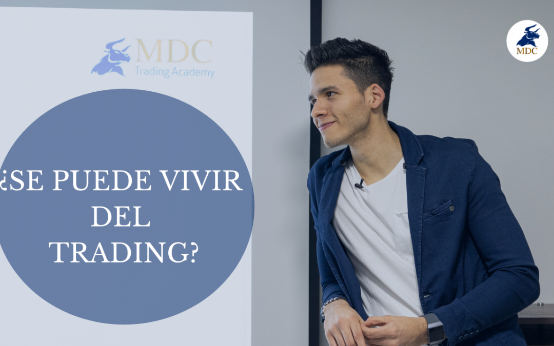 Se puede vivir del trading