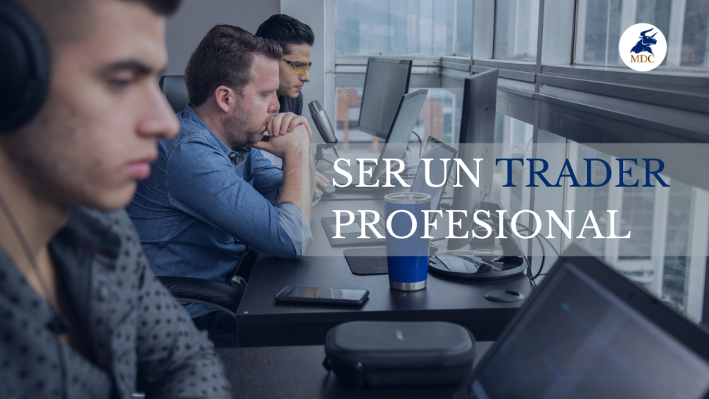 Ser un trader profesional con la familia MDC