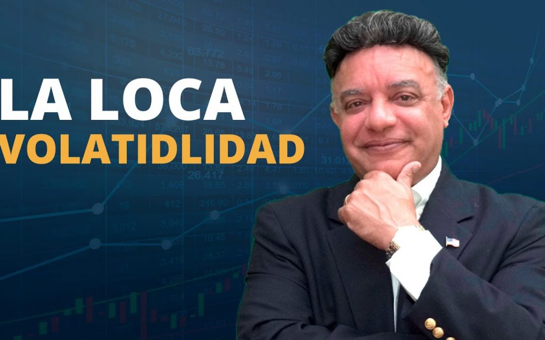 ¿Por qué está tan volatil el mercado? (Locura este 2020)