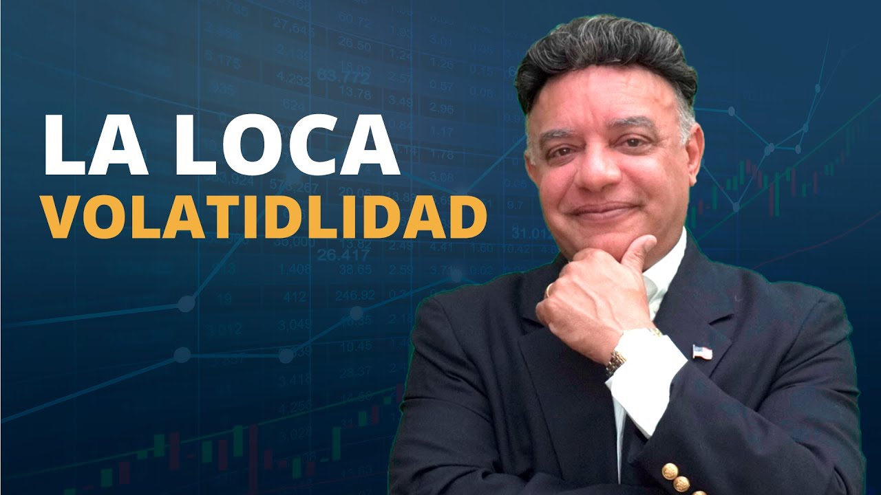 ¿Por qué está tan volatil el mercado? (Locura este 2020)