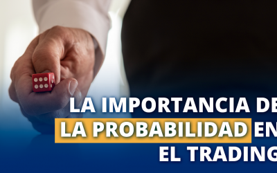 La importancia de la probabilidad en el Trading