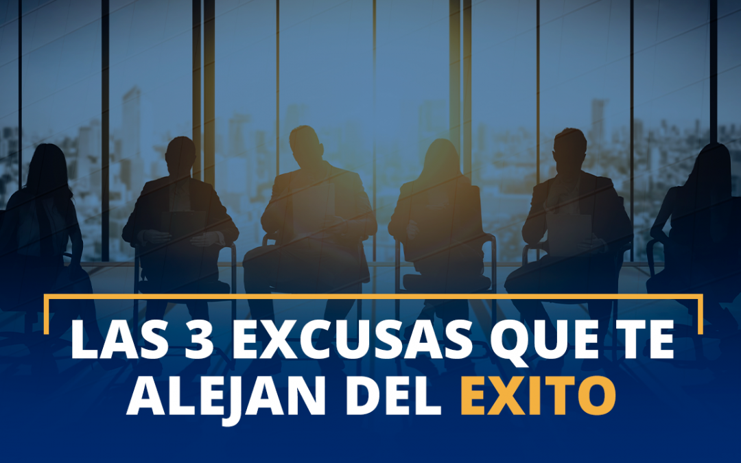 Excusas que te alejan del exito