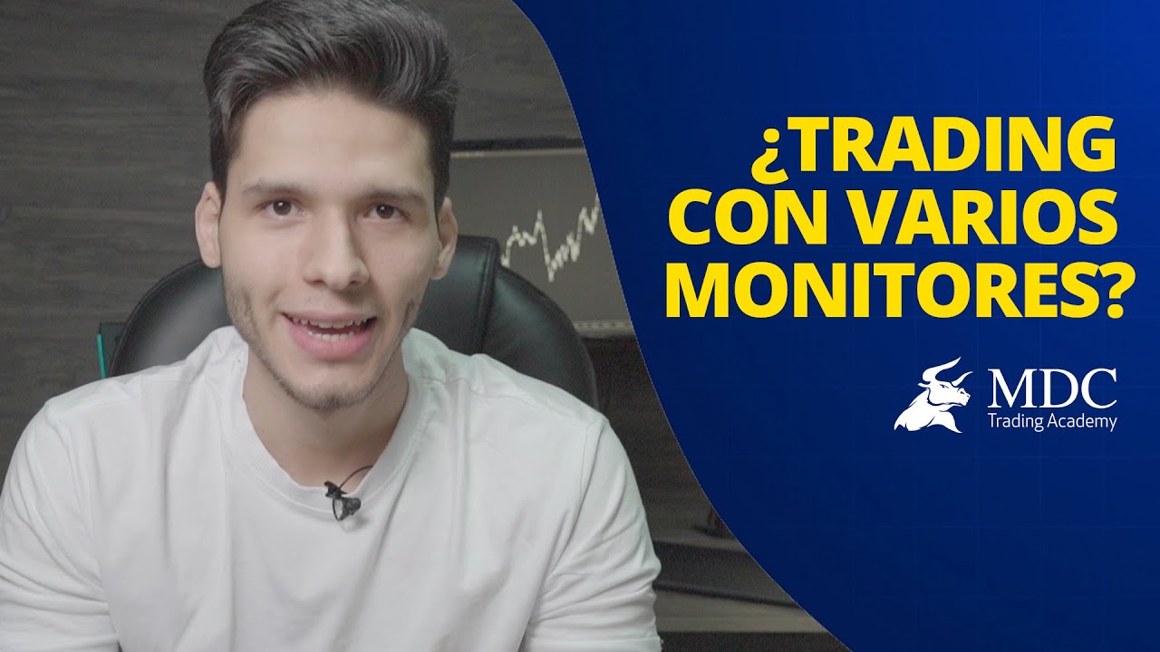 ¿Necesito varios monitores para hacer trading?