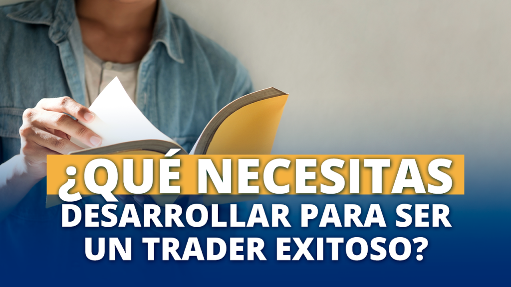 Ser un trader exitoso