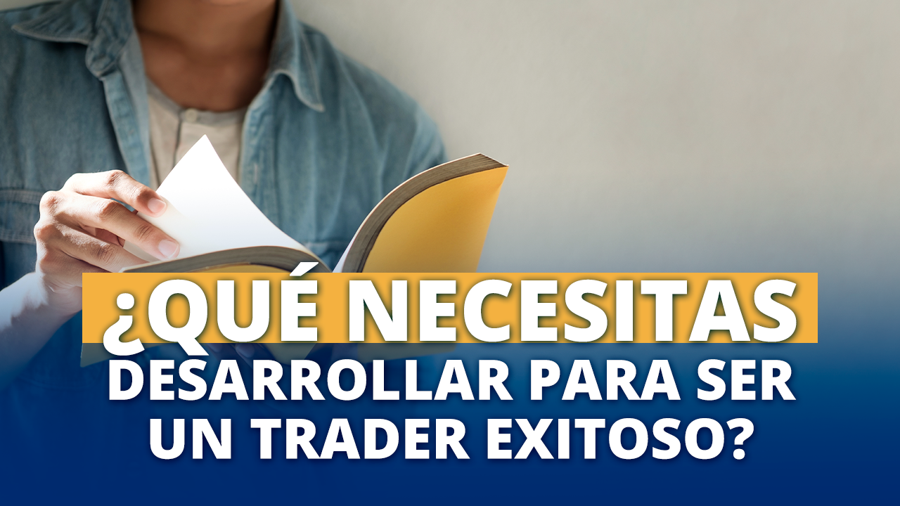 Ser un trader exitoso
