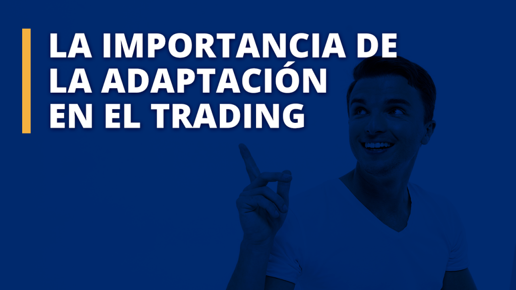Adaptación en el trading