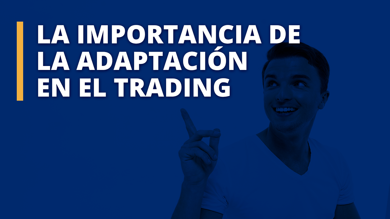 Adaptación en el trading
