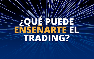 ¿Qué puede enseñarte el Trading?