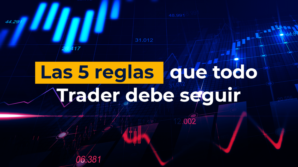 5 reglas del trader