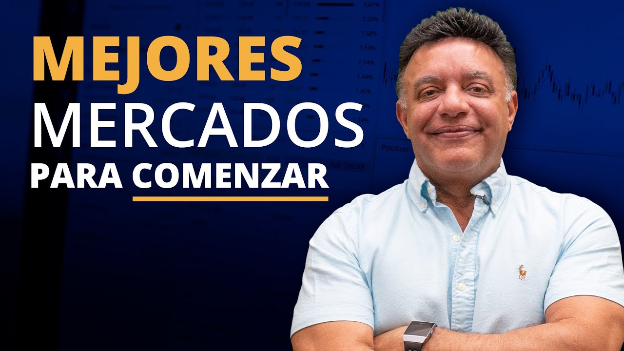 ¿Cuál es el mejor mercado para empezar en Trading?