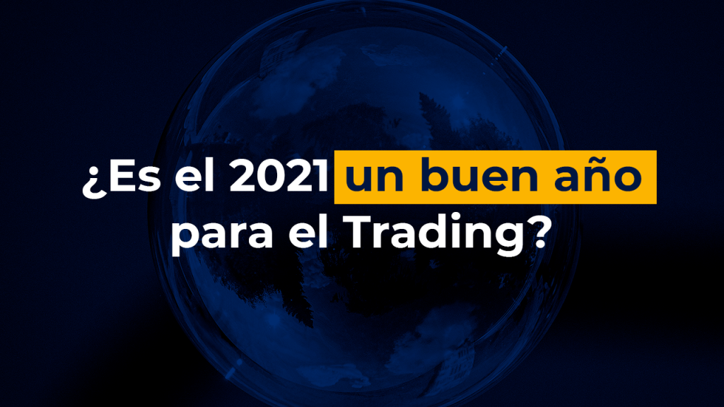 2021 un buen año para el trading