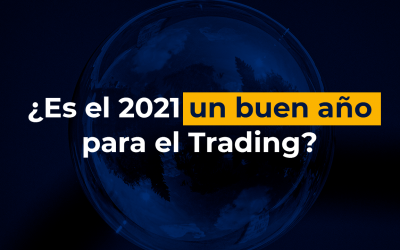 ¿Es el 2021 un buen año para el Trading?