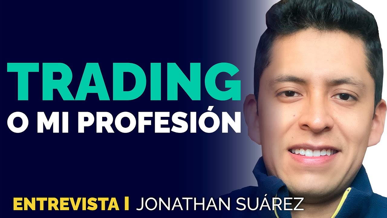 ¿Hacer trading o tener un empleo? | Entrevista a Jonathan trader Ecuatoriano ¿Hacer trading o tener un empleo? | Entrevista a Jonathan trader Ecuatoriano
