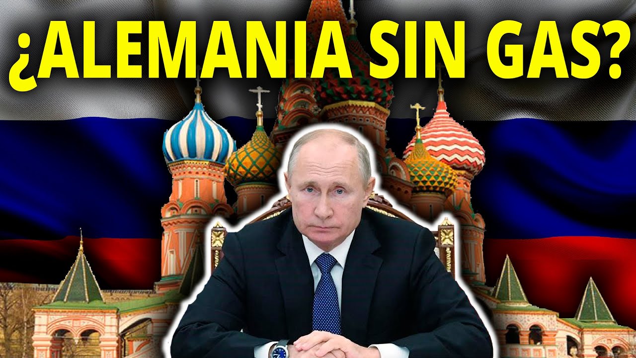 ¿Alemania prisionera de Rusia? ¿Cómo te afectará?