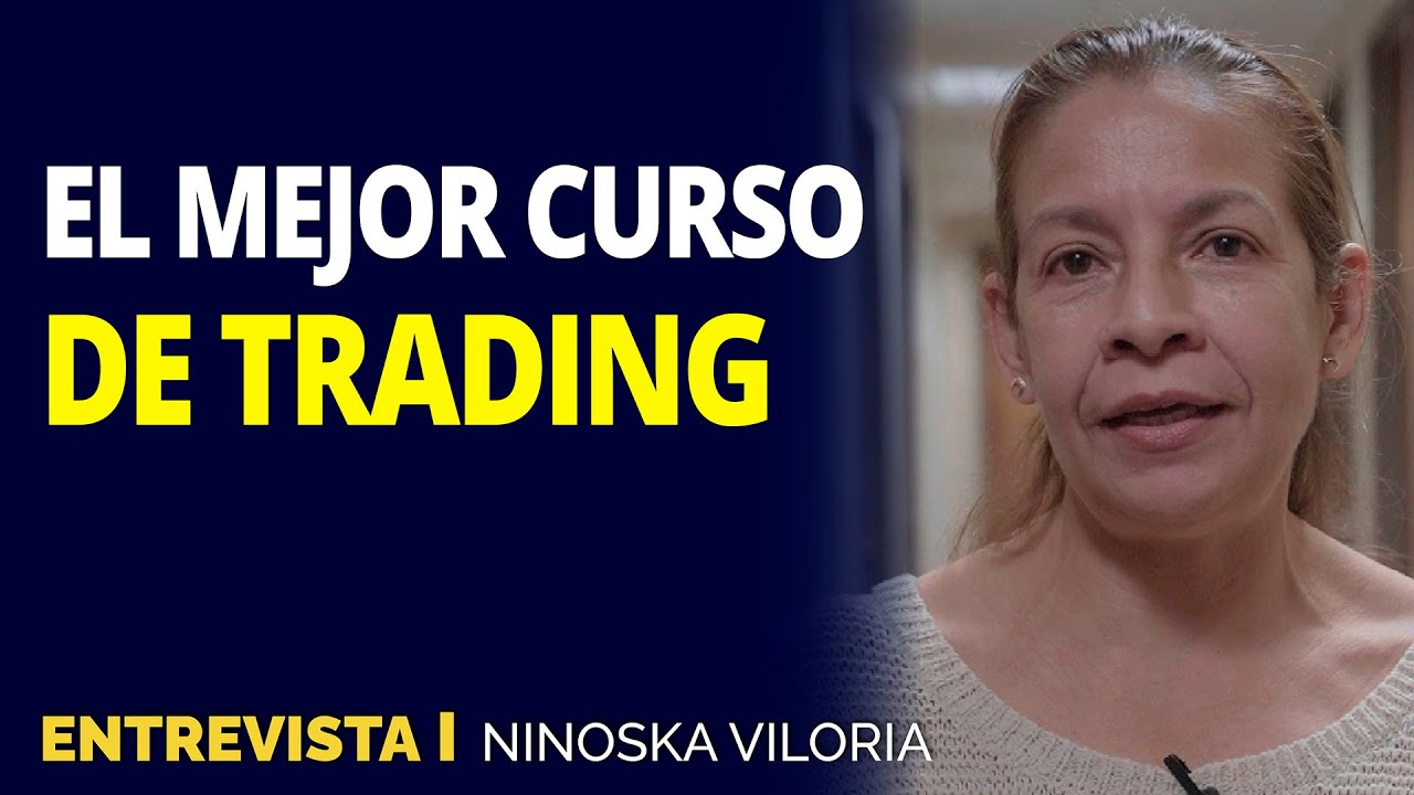 Mi historia en el trading | Entrevista a Ninoska Viloria