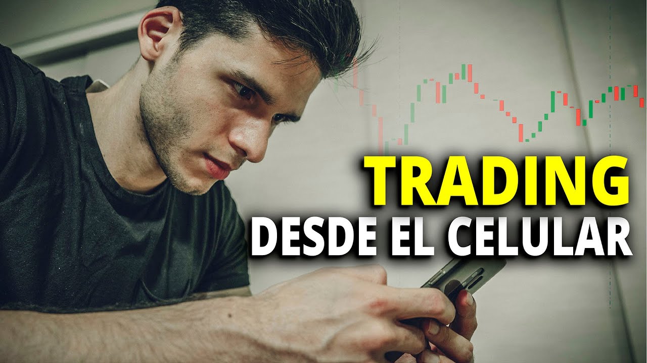 ¿Realmente se puede hacer trading desde el celular?