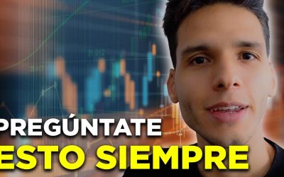 2 Preguntas que se Debe hacer un Trader