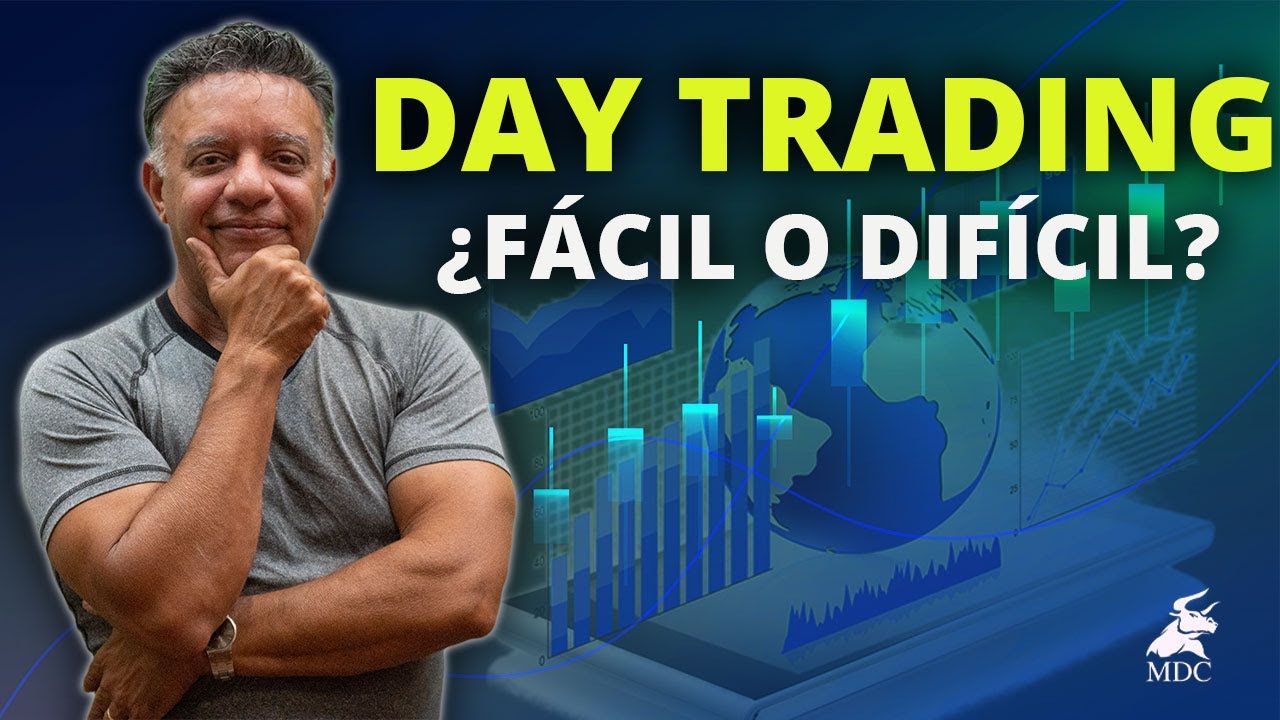 Aprender desde Cero DAY TRADING ¿ fácil o difícil ?