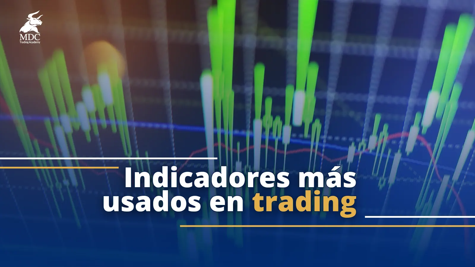 Guía de los indicadores más usados en trading