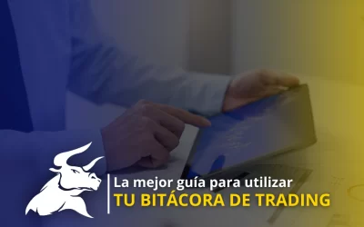 ¿Qué es y cómo hacer una bitácora de trading?