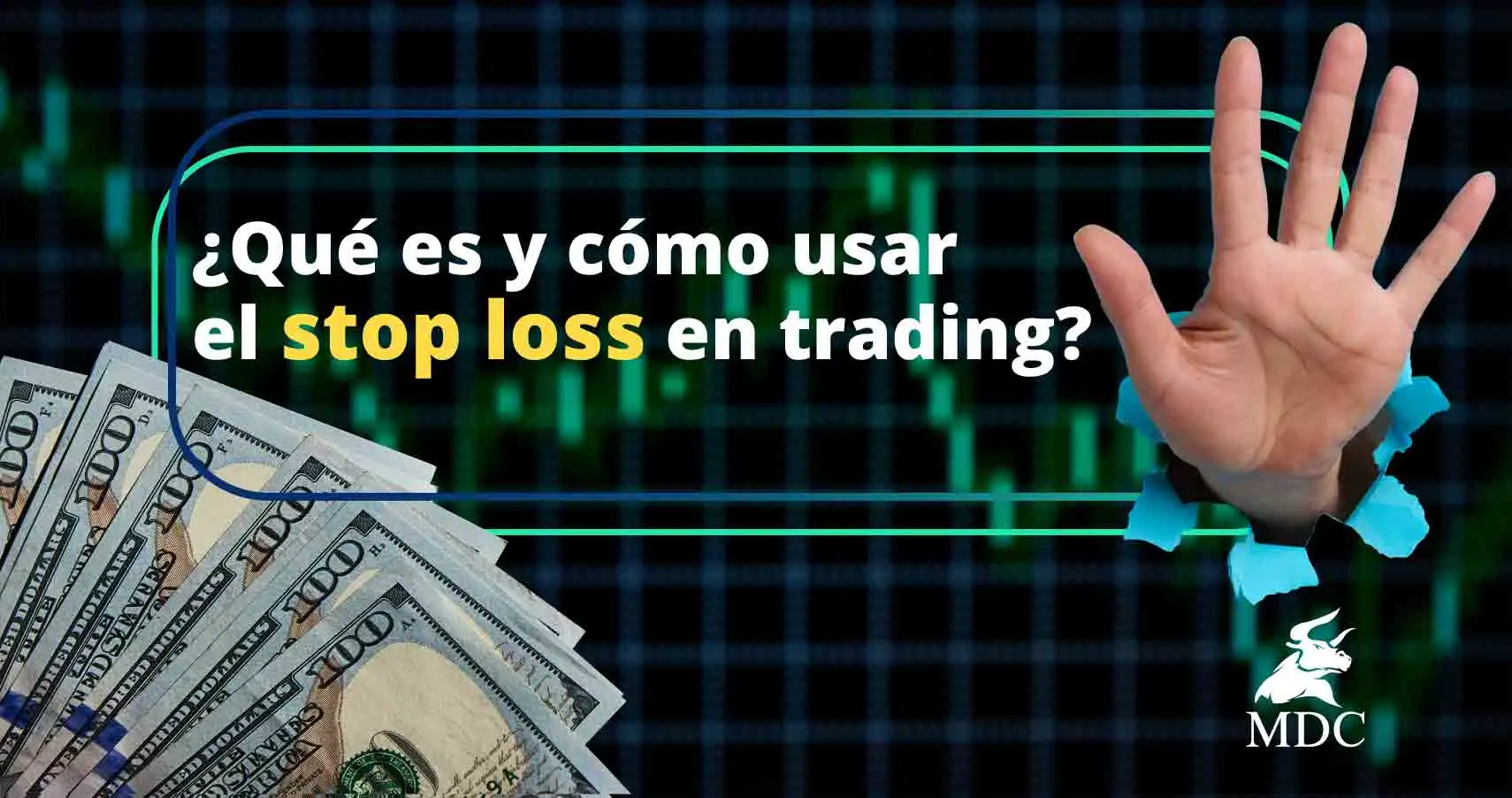 Qué es stop loss y cómo utilizarlo en trading