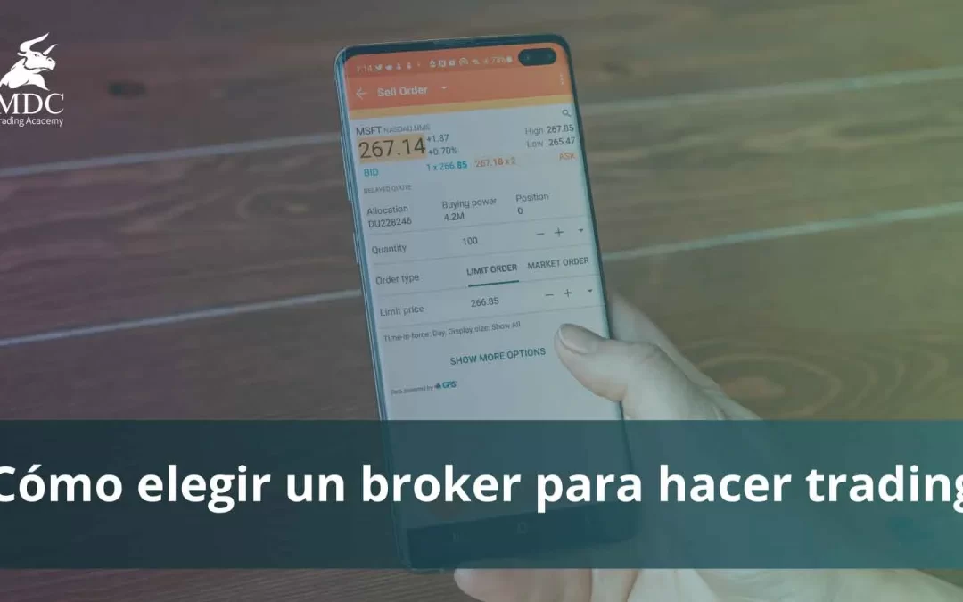 Brókers para hacer trading: ¿Cómo elegir el mejor?